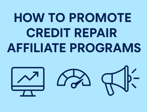 How to Promote Credit Repair Affiliate Programs